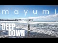 Mayumi  deep down official music