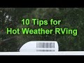 RV 101 - Ten Tips for Hot Weather RVing