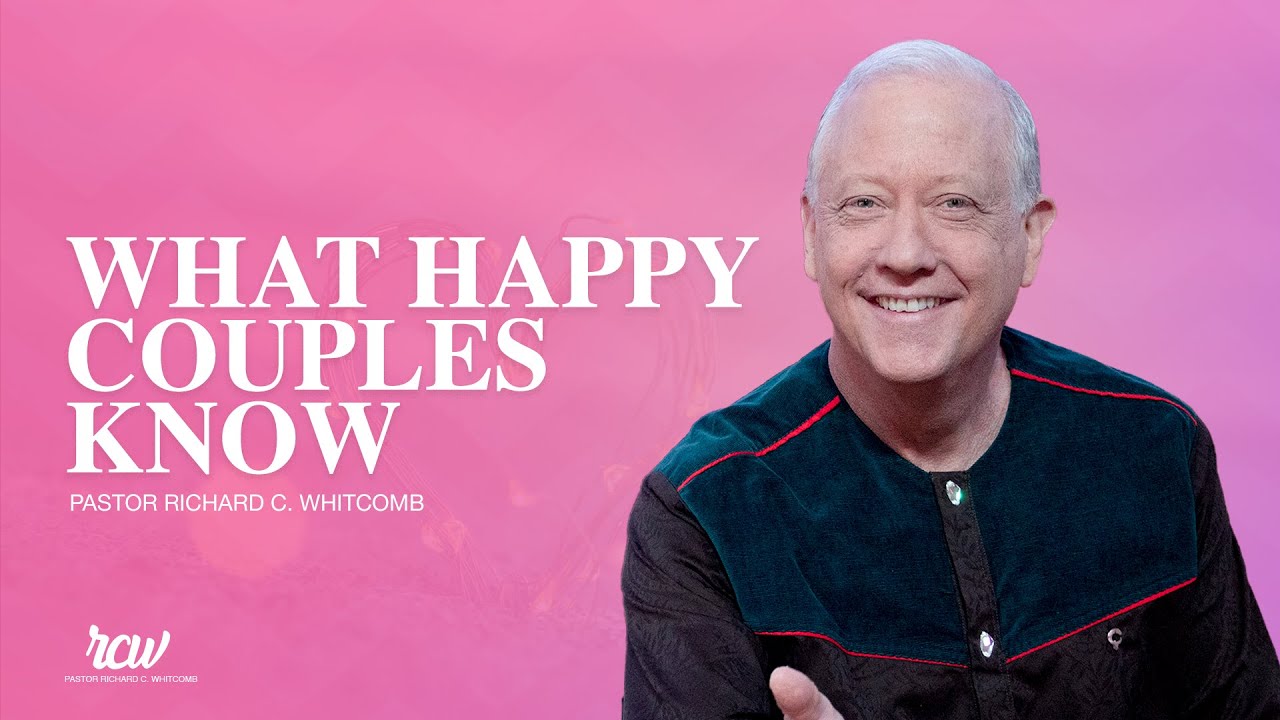 What Happy Couples Know | Pastor Whitcomb