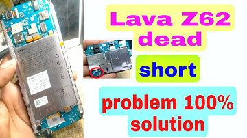 Lava Z62 dead & short problem 100% solution Lava Z62 short