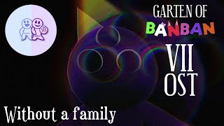 Garten of Banban 7 OST - Without a family