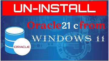 #Uninstall_Oracle How to Uninstall Oracle 21c on Windows 11/10 || Uninstall_Oracle21c on windows 11