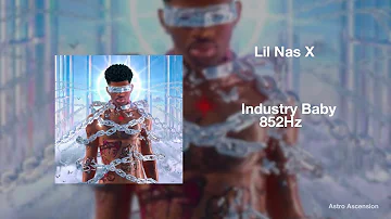 Lil Nas X - Industry Baby ft. Jack Harlow [852Hz Harmony with Universe & Self]