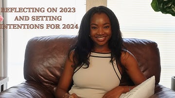 REFLECTING ON 2023 AND SETTING INTENTIONS FOR 2024