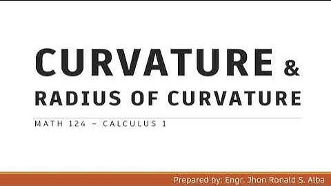 Differential Calculus- Curvature and Radius of Curvature