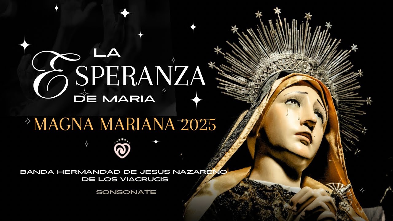 La Esperanza de María | Magna Mariana Sonsonate 2025
