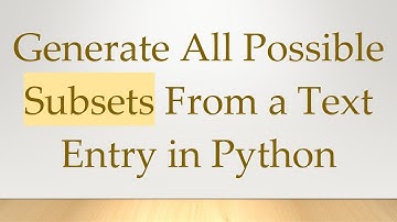Generate All Possible Subsets From a Text Entry in Python