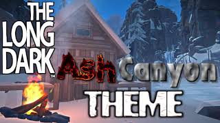 The Long Dark Ost: Ash Canyon Theme