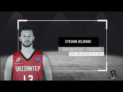 Stevan Jelovac Scouting Report  - Strengths 2019