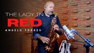 THE LADY IN RED (Chris De Burgh) Sax Angelo Torres - Saxophone Cover - AT Romantic CLASS #30