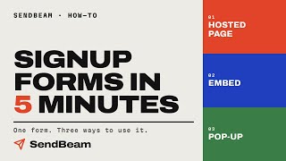 Signup Forms in 5 Minutes — On Any Site