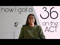 How I got a 36 on the ACT | 5 Resources to Use & How