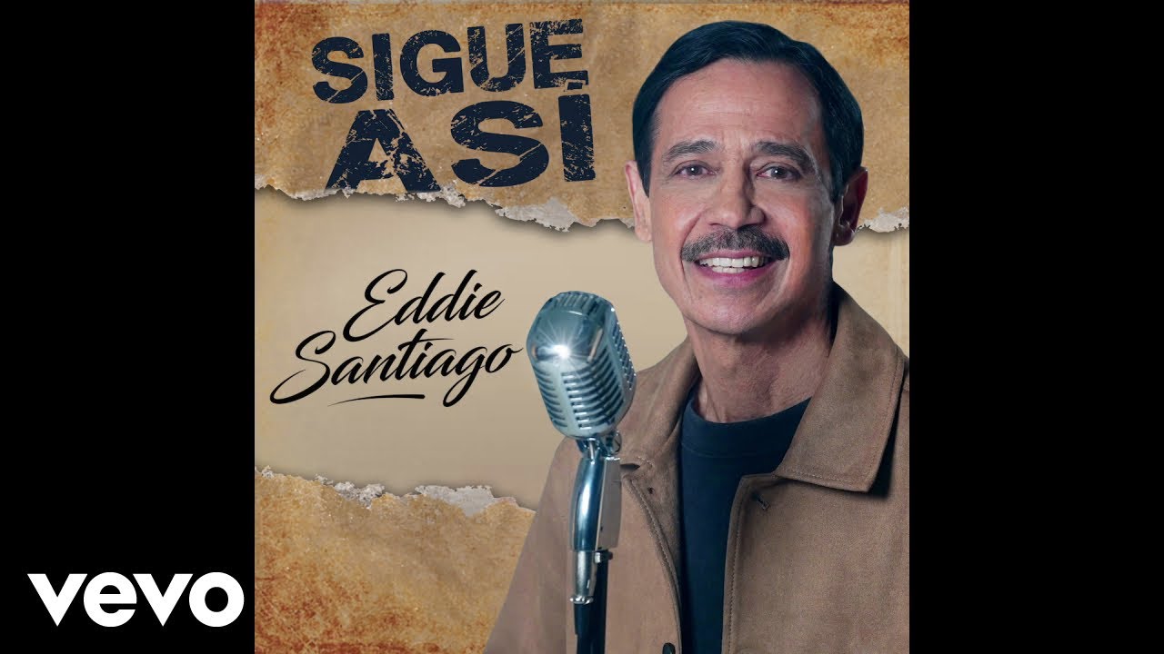 Eddie Santiago - Sigue Así (Audio)