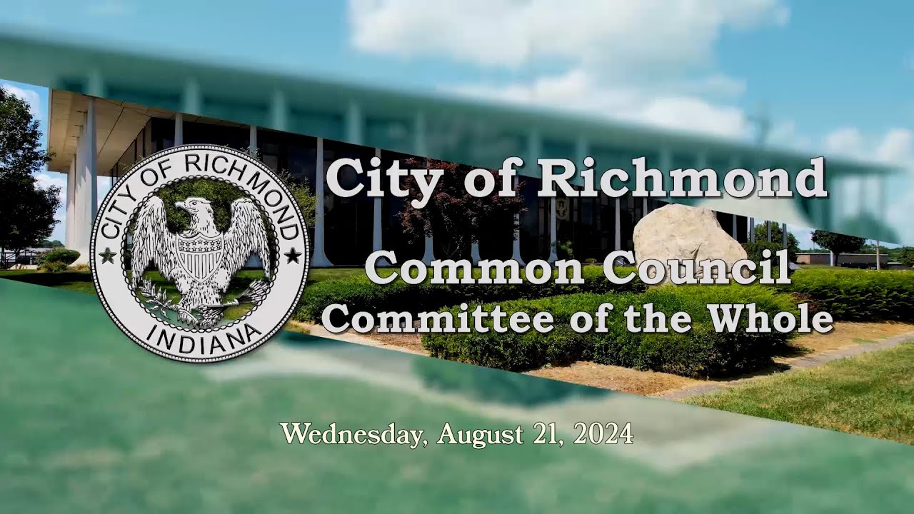 Richmond Common Council - Committee of the Whole - 082124 - YouTube