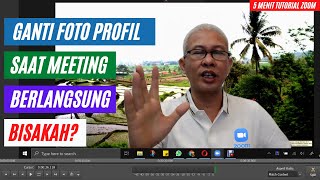 ZT#44. CARA MENGGANTI FOTO PROFIL ZOOM SAAT MEETING BERLANGSUNG | 5 MENIT TUTORIAL ZOOM