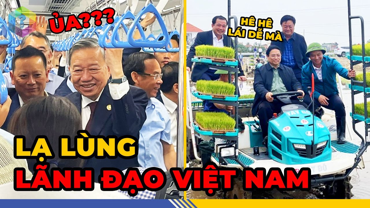 LẠ LÙNG LÃNH ĐẠO Việt Nam Với 1001 Khoảnh Khắc Đáng Yêu Và Đáng Nhớ! [Top 1 Khám Phá]