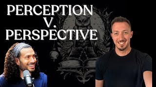 Perception vs Perspective