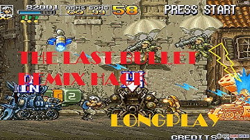Metal Slug 4// Hack Last Bullet Remix// Longplay