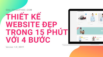 Hướng dẫn thiết kế Website chuyên nghiệp chỉ trong 15 phút