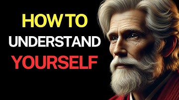 How to UNDERSTAND Yourself | Marcus Aurelius Stoicism