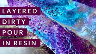 Layered dirty pour in Resin MUST SEE GORGEOUS EFFECTS!