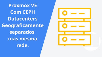 Apresentação Proxmox VE em Cluster HCI com Ceph |  DC