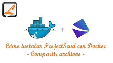 Cómo instalar ProjectSend con Docker - Compartir archivos -