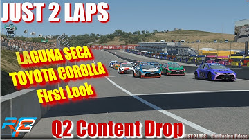 rFactor2 Q2 Content Drop -Laguna Seca - Toyota Corolla - First Look - 4K Ultra - JUST 2 LAPS