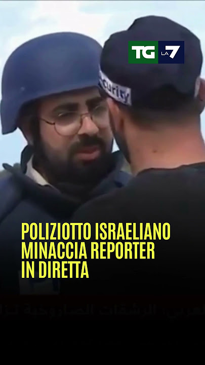 Un reporter viene minacciato in diretta da un poliziotto israeliano