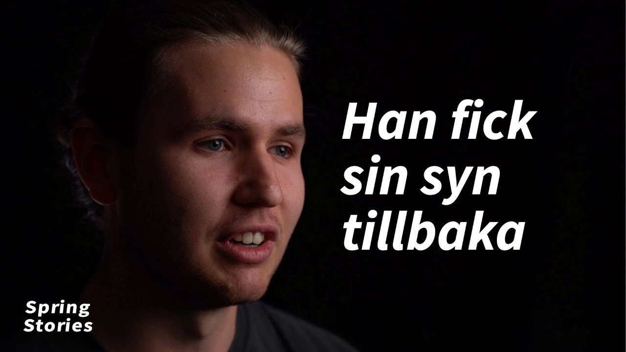 Han Fick Sin Syn Tillbaka Spring Stories YouTube han-fick-sin-syn-tillbaka-spring-stories-youtube