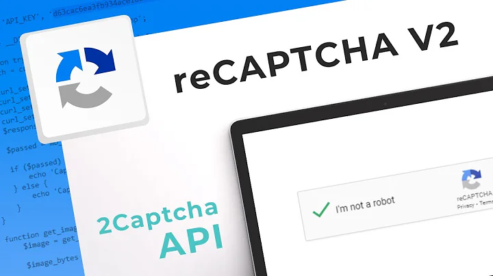 How To Solve Captcha: reCAPTCHA v2 Captcha Solver API