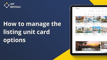 How to manage the listing unit card options in WpRentals Theme -updated 2025