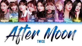 Download lagu TWICE (트와이스) - AFTER MOON Lyrics (Color Coded Han/Rom/Eng)