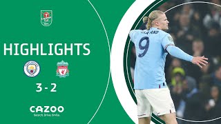 🤩 ANOTHER Manchester City V LIVERPOOL CLASSIC! | Carabao Cup five goal thriller highlights!