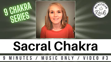 Reiki for your Sacral Chakra [3rd in this Series]