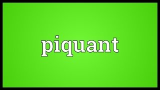 Piquant Meaning