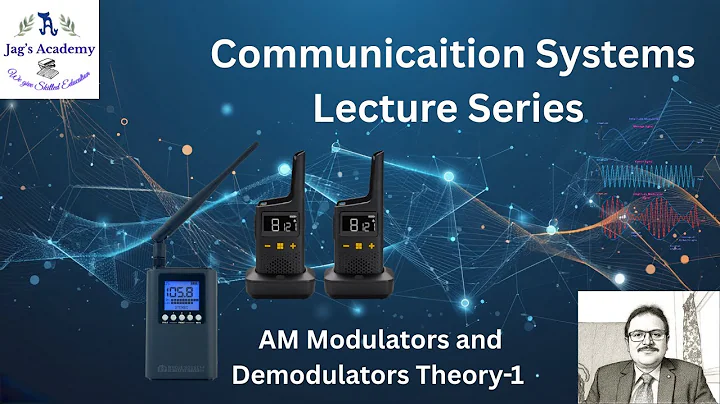Amplitude Modulation and Demodulation Theory Part-1