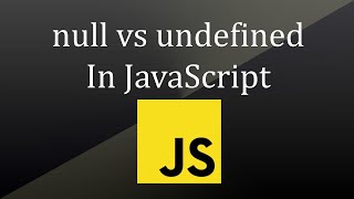 Difference Between null vs undefined in JavaScript | Interview Question
