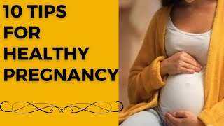 Tips For Healthy Pregnancy | Pregnancy Tips pregnancy