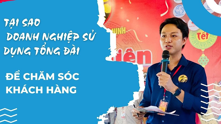 Doanh nghiệp hay sử dụng hệ thống tổng đài nào năm 2024