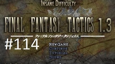 Final Fantasy Tactics 1.3 (Mod) Walkthrough (114) Rematch With Wiegraf/Velius