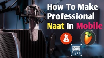 How To Make Professional Studio Naat In Mobile || How To Record Professional Vocal In Smartphone