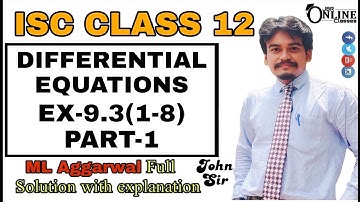 DIFFERENTIAL EQUATION EX-9.3(1-8)PART-1 ISC CLASS 12 ML AGGARWAL SOLUTION | JBR ONLINE CLASSES