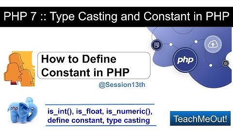 Learn PHP in Hindi | Define Constant & Type Casting in PHP | Tutorial for Beginners |PHP@Session13th