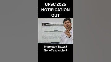 UPSC Notification 2025 Out | UPSC 2025 Notification | #upsc2025 #upscnotification