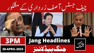 Daily Jang News Headlines 20 April 2023 Asif Zardari - Imran Khan