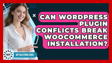 Can WordPress Plugin Conflicts Break WooCommerce Installation? | WP Solutions Guru News