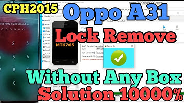 Oppo A31 Lock Remove Sp flash tool || Cph2015 Lock Remove Without Box Solution Oppo A31 Lock Format