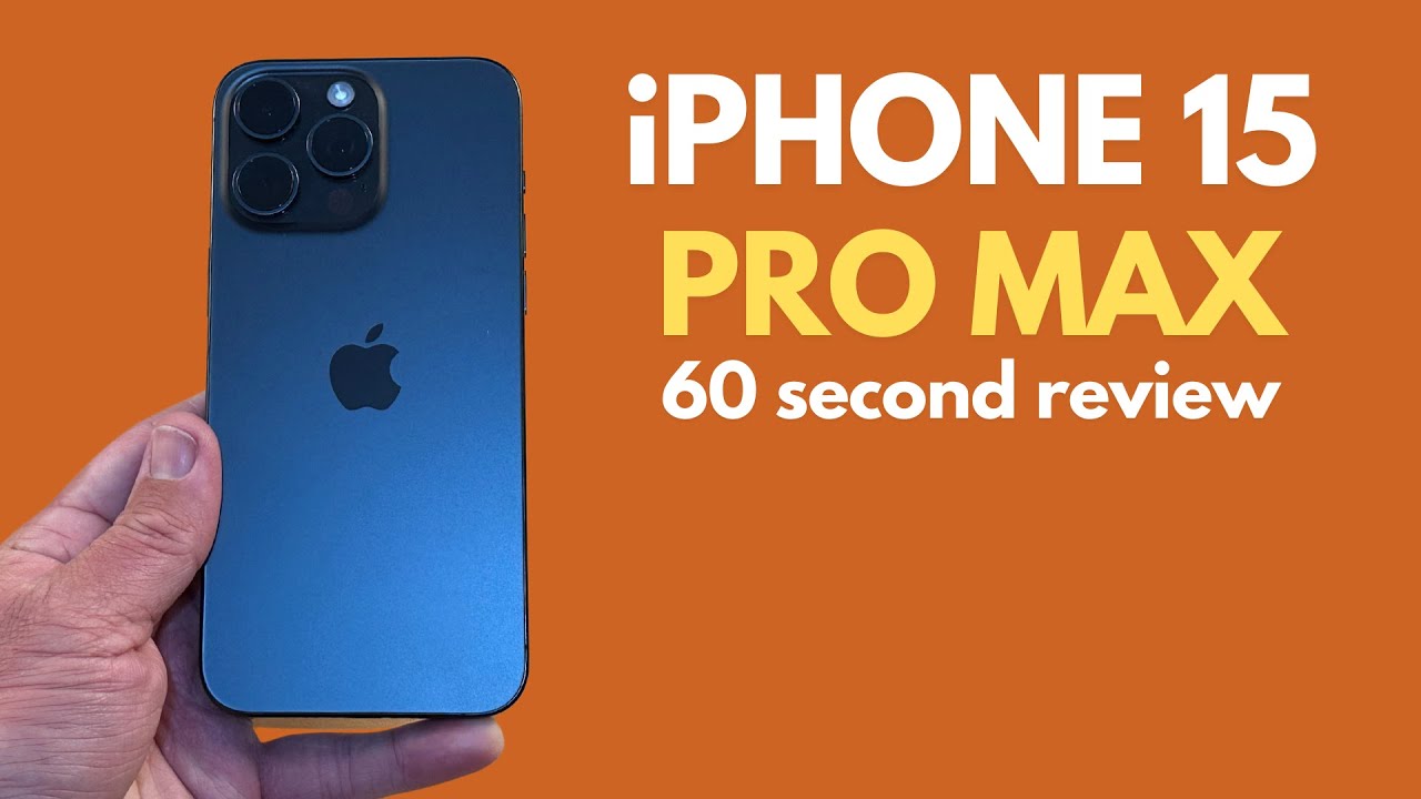 iPhone 15 Pro Max | 60 second review - YouTube
