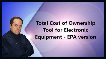 Total Cost of Ownership Tool for Electronic Equipment - EPA version